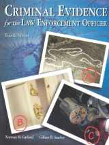 9780028009223-0028009223-Criminal Evidence for the Law Enforcement Officer