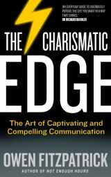 9780717156085-0717156087-The Charismatic Edge: The Science of Confidence, Captivating and Compelling Communication