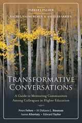 9781118288276-1118288270-Transformative Conversations: A Guide to Mentoring Communities Among Colleagues in Higher Education