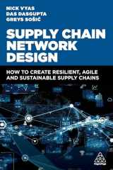 9781398614918-1398614912-Supply Chain Network Design: How to Create Resilient, Agile and Sustainable Supply Chains