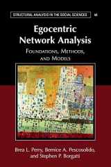 9781107579316-1107579317-Egocentric Network Analysis: Foundations, Methods, and Models (Structural Analysis in the Social Sciences, Series Number 44)
