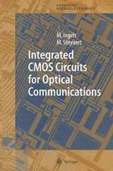 9783642057762-3642057764-Integrated CMOS Circuits for Optical Communications (Springer Series in Advanced Microelectronics, 14)