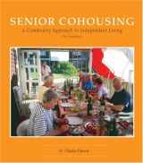 9780945929307-0945929307-Senior Cohousing: A Community Approach to Independent Living