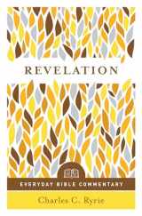 9780802418258-0802418252-Revelation (Everyday Bible Commentary series)
