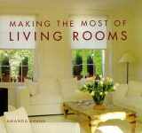 9780847821280-0847821285-Making the Most of Living Rooms