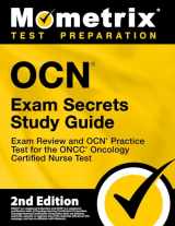9781516734863-1516734866-OCN Exam Secrets Study Guide - Exam Review and OCN Practice Test for the ONCC Oncology Certified Nurse Test: [2nd Edition] (Mometrix Test Preparation)