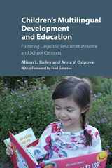 9781108449274-1108449271-Children's Multilingual Development and Education: Fostering Linguistic Resources in Home and School Contexts