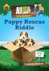 9781683307716-1683307712-Puppy Rescue Riddle (Animal Planet Adventure Chapter Book #3) (Animal Planet Adventures Chapter Books)