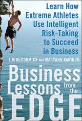 9780071626989-0071626980-Business Lessons from the Edge: Learn How Extreme Athletes Use Intelligent Risk Taking to Succeed in Business