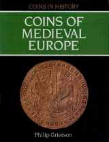 9781852640583-1852640588-Coins of Medieval Europe (Coins in History)