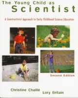 9780673990914-0673990915-The Young Child as Scientist: A Constructivist Approach to Early Childhood Science Education (2nd Edition)