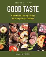 9781793538109-1793538107-Good Taste: A Reader on Dietary Factors Affecting Global Cuisines