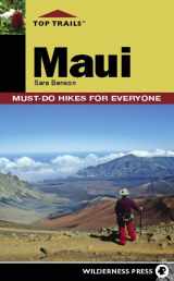 9780899976259-0899976255-Top Trails: Maui: Must-Do Hikes for Everyone