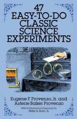 9780486258560-0486258564-47 Easy-to-Do Classic Science Experiments (Dover Science For Kids)