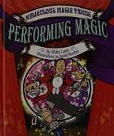 9781615335138-1615335137-Performing Magic (Miraculous Magic Tricks)