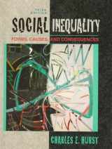 9780205264841-0205264840-Social Inequality: Forms, Causes, and Consequences