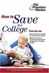 9780375764257-0375764259-How to Save for College (College Admissions Guides)
