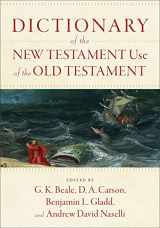 9781540960047-1540960048-Dictionary of the New Testament Use of the Old Testament
