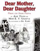 9781590787434-1590787439-Dear Mother, Dear Daughter: Poems for Young People