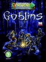 9780974664545-0974664545-Fell Beasts: Goblins (D20 System)