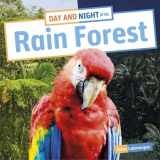 9781666327793-1666327794-Day and Night in the Rain Forest (Habitat Days and Nights)