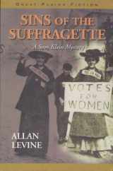 9781894283168-1894283163-Sins of the Suffragette: A Sam Klein Mystery