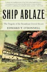 9780767909068-0767909062-Ship Ablaze: The Tragedy of the Steamboat General Slocum