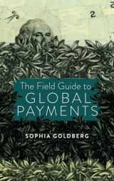 9780578295268-0578295261-The Field Guide to Global Payments