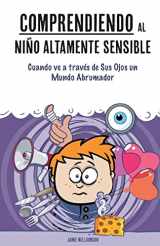 9781530244652-153024465X-Comprendiendo al Niño Altamente Sensible: Cuando ve a través de Sus Ojos un Mundo Abrumador (A Nutshell Guide) (Spanish Edition)