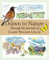 9781580176149-1580176143-Drawn to Nature: Through the Journals of Clare Walker Leslie