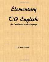 9781466269538-1466269537-Elementary Old English: An Introduction to the Language