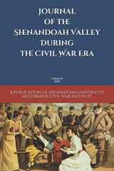 9781985787155-1985787156-Journal of the Shenandoah Valley During the Civil War Era: Volume II