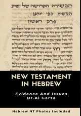9781716048920-1716048923-The New Testament In Hebrew: Evidence And Issues