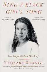 9780306828515-0306828510-Sing a Black Girl's Song: The Unpublished Work of Ntozake Shange