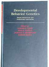 9780195054460-0195054466-Developmental Behavior Genetics: Neural, Biometrical, and Evolutionary Approaches