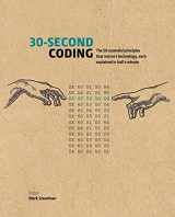 9780711263642-0711263647-30-Second Coding: The 50 essential principles that instruct technology, each explained in half a minute
