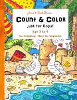 9781519142238-1519142234-Count & Color - Just for Boys - Ages 3 to 6: Fun-Schooling - Math for Beginners (Fun-Schooling With Thinking Tree Books - Homeschooling Math)