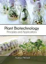 9781647400088-1647400082-Plant Biotechnology: Principles and Applications
