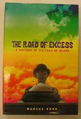 9780674009141-0674009142-The Road of Excess: A History of Writers on Drugs