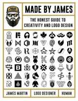 9780760371497-0760371490-Made by James: The Honest Guide to Creativity and Logo Design