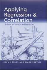9780761962298-0761962298-Applying Regression and Correlation: A Guide for Students and Researchers