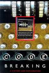 9781585670895-1585670898-Code Breaking: A History and Exploration