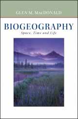 9780471241935-0471241938-Biogeography: Introduction to Space, Time, and Life