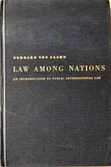 9780024231758-0024231754-Law Among Nations: An Introduction to Public International Law