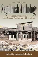9780826216519-082621651X-The Sagebrush Anthology: Literature from the Silver Age of the Old West (Volume 1) (Mark Twain and His Circle)
