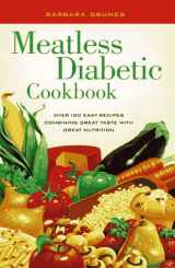 9780761510192-0761510192-Meatless Diabetic Cookbook: Over 100 Easy Recipes Combining Great Taste with Great Nutrition