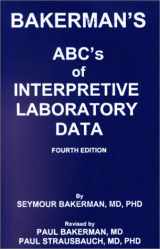 9780945577072-0945577079-Bakerman's ABC's of Interpretive Laboratory Data