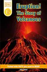 9781465435798-1465435794-DK Readers L2: Eruption!: The Story of Volcanoes (DK Readers Level 2)