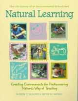 9780944661246-0944661246-Natural Learning: The Life History of an Environmental Schoolyard