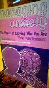 9780135503430-0135503434-Managing anxiety;: The power of knowing who you are (Spectrum series in humanistic psychology)